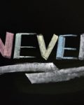 It’s Never Going to Happen It's Never Going to Happen